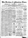 Dereham and Fakenham Times Saturday 15 June 1889 Page 1