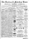 Dereham and Fakenham Times Saturday 29 June 1889 Page 1