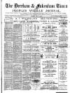 Dereham and Fakenham Times Saturday 13 July 1889 Page 1