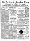 Dereham and Fakenham Times Saturday 30 November 1889 Page 1