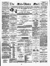 Mid-Ulster Mail Saturday 22 January 1898 Page 1