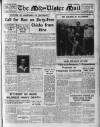Mid-Ulster Mail Saturday 14 June 1958 Page 1