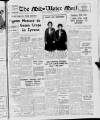 Mid-Ulster Mail Saturday 28 July 1962 Page 1