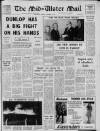 Mid-Ulster Mail Friday 04 October 1974 Page 1