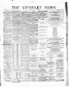 Keighley News Saturday 29 June 1872 Page 1