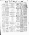 Keighley News Saturday 16 November 1872 Page 1
