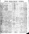 Keighley News Saturday 12 January 1889 Page 1