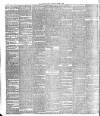 Keighley News Saturday 01 June 1889 Page 6