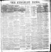 Keighley News Saturday 05 January 1895 Page 1