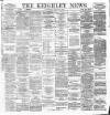 Keighley News Saturday 20 July 1895 Page 1