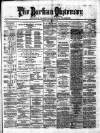 Buchan Observer and East Aberdeenshire Advertiser Friday 18 November 1864 Page 1