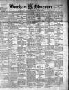 Buchan Observer and East Aberdeenshire Advertiser Tuesday 11 May 1897 Page 1