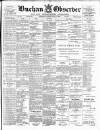 Buchan Observer and East Aberdeenshire Advertiser Tuesday 15 February 1898 Page 1