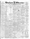 Buchan Observer and East Aberdeenshire Advertiser Tuesday 13 June 1899 Page 1