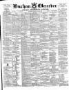 Buchan Observer and East Aberdeenshire Advertiser Tuesday 18 April 1905 Page 1