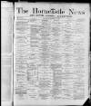 Horncastle News Saturday 10 October 1885 Page 1