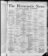 Horncastle News Saturday 17 October 1885 Page 1