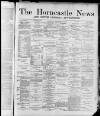 Horncastle News Saturday 21 November 1885 Page 1