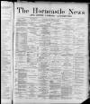 Horncastle News Saturday 12 December 1885 Page 1