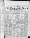Horncastle News Saturday 13 March 1886 Page 1