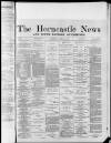 Horncastle News Saturday 24 April 1886 Page 1