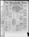 Horncastle News Saturday 26 June 1886 Page 1