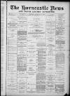 Horncastle News Saturday 28 September 1889 Page 1