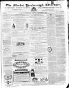Market Harborough Advertiser and Midland Mail Tuesday 14 December 1869 Page 1