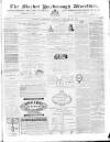 Market Harborough Advertiser and Midland Mail Tuesday 22 February 1870 Page 1