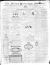 Market Harborough Advertiser and Midland Mail Tuesday 12 April 1870 Page 1