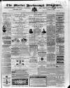 Market Harborough Advertiser and Midland Mail Tuesday 09 January 1872 Page 1