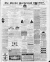 Market Harborough Advertiser and Midland Mail Tuesday 05 March 1872 Page 1