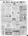 Market Harborough Advertiser and Midland Mail Tuesday 09 April 1872 Page 1