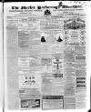 Market Harborough Advertiser and Midland Mail Tuesday 17 December 1872 Page 1