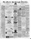 Market Harborough Advertiser and Midland Mail Tuesday 02 May 1882 Page 1