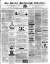 Market Harborough Advertiser and Midland Mail Tuesday 22 May 1883 Page 1
