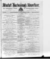 Market Harborough Advertiser and Midland Mail Tuesday 07 September 1886 Page 1