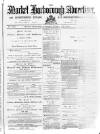 Market Harborough Advertiser and Midland Mail Tuesday 21 February 1888 Page 1