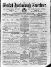 Market Harborough Advertiser and Midland Mail Tuesday 27 August 1889 Page 1