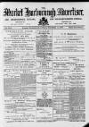 Market Harborough Advertiser and Midland Mail Tuesday 03 December 1889 Page 1