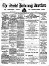 Market Harborough Advertiser and Midland Mail Tuesday 12 July 1892 Page 1