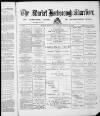 Market Harborough Advertiser and Midland Mail Tuesday 10 January 1893 Page 1