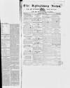 Bucks Advertiser & Aylesbury News Saturday 05 August 1837 Page 1