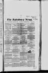 Bucks Advertiser & Aylesbury News Saturday 27 April 1839 Page 1