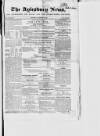 Bucks Advertiser & Aylesbury News Saturday 28 December 1839 Page 1