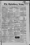 Bucks Advertiser & Aylesbury News Saturday 14 March 1840 Page 1