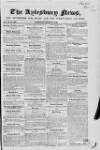 Bucks Advertiser & Aylesbury News Saturday 25 April 1846 Page 1