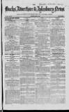 Bucks Advertiser & Aylesbury News Saturday 15 April 1848 Page 1
