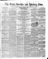 Bucks Advertiser & Aylesbury News Saturday 12 January 1856 Page 1