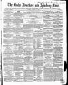 Bucks Advertiser & Aylesbury News Saturday 14 January 1860 Page 1